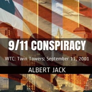 September 11: The 9/11 Conspiracy, Albert Jack