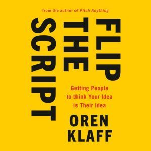 Flip the Script, Oren Klaff