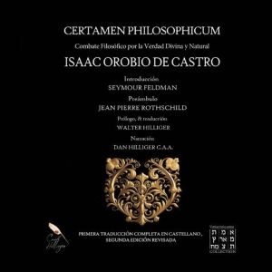 Certamen Philosophicum, Isaac Orobio de Castro