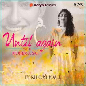 Until Again S01E07, Rukun Kaul