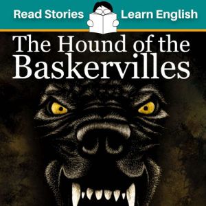 The Hound of the Baskervilles: CEFR level A1 (ELT Graded Reader)