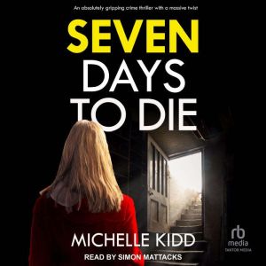 Seven Days to Die, Michelle Kidd