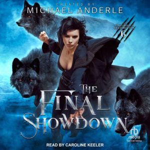 The Final Showdown, Michael Anderle