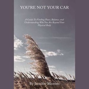 Youre Not Your Car, Jennifer Merritts