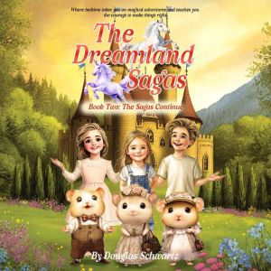 The Dreamland Sagas Book Two The Sa..., Douglas Schwartz