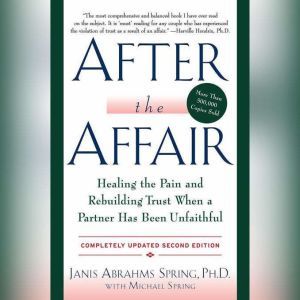 After the Affair, Updated Second Edition, Janis A. Spring