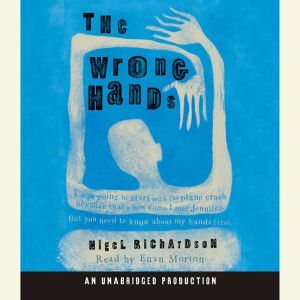 The Wrong Hands, Nigel Richardson