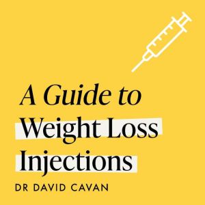 A Guide to Weight Loss Injections: How to maximise weight loss, minimise side effects   and keep the weight off