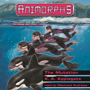 The Mutation Animorphs 36, K. A. Applegate