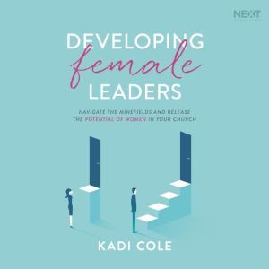 Developing Female Leaders, Kadi Cole
