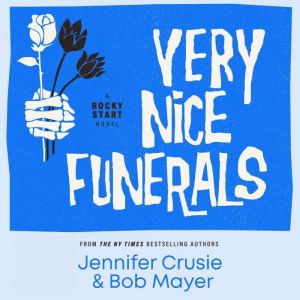 Very Nice Funerals, Jennifer Crusie