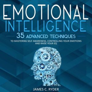 Emotional Intelligence 35 Advanced T..., James C. Ryder