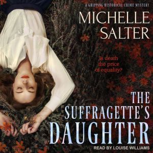 The Suffragettes Daughter, Michelle Salter