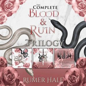 The Complete Blood and Ruin Trilogy, Rumer Hale