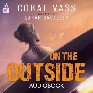 On the Outside, Coral Vass