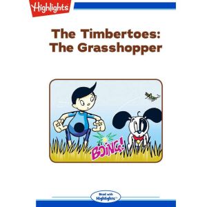 The Timbertoes The Grasshopper, Brian Berndt
