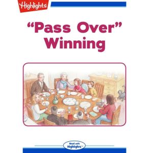 Pass Over Winning, Highlights for Children