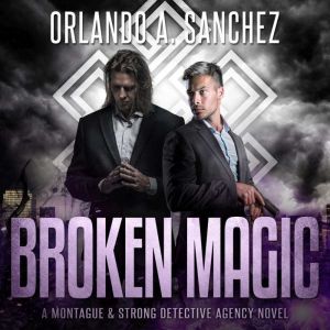 Broken Magic, Orlando A. Sanchez