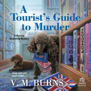 A Tourists Guide to Murder, V.M. Burns