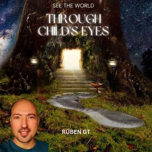 See The World Through Child's Eyes