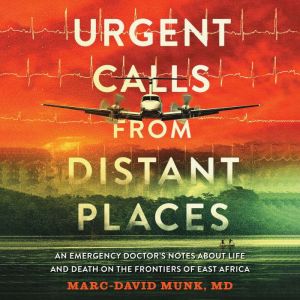 Urgent Calls from Distant Places, MarcDavid Munk