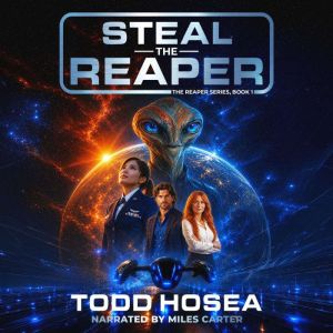 Steal the Reaper, Todd Hosea