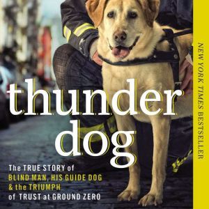 Thunder Dog, Michael Hingson
