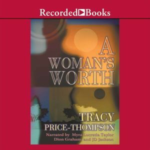 A Womans Worth, Tracy PriceThompson