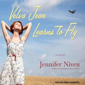 Velva Jean Learns to Fly, Jennifer Niven