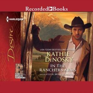 In the Ranchers Arms, Kathie Denosky