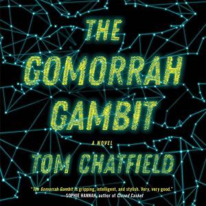 The Gomorrah Gambit, Tom Chatfield