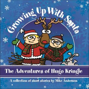 Growing Up with Santa, Mike Anderson