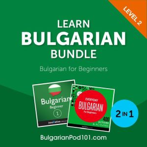 Learn Bulgarian Bundle Bulgarian fo..., Innovative Language Learning, LLC