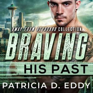 Braving His Past, Patricia D. Eddy