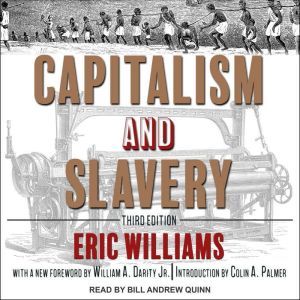Capitalism and Slavery Third Edition, Eric Williams