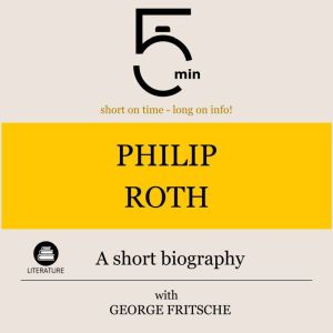 Philip Roth A short biography, 5 Minutes