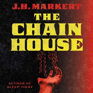 The Chain House, J.H. Markert