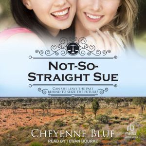 NotSoStraight Sue, Cheyenne Blue