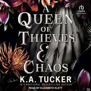A Queen of Thieves  Chaos, K. A. Tucker
