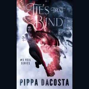 Ties That Bind, Pippa DaCosta