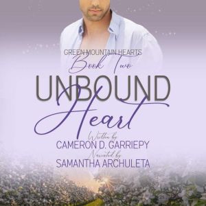 Unbound Heart, Cameron D. Garriepy
