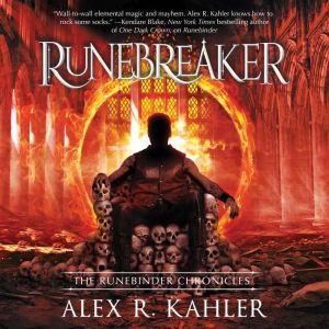 Runebreaker, Alex R. Kahler