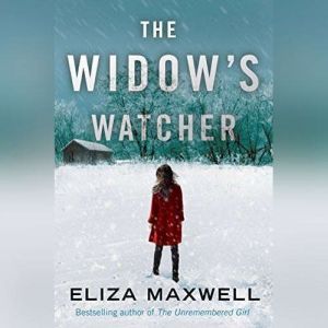 The Widows Watcher, Eliza Maxwell