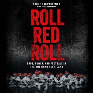 Roll Red Roll, Nancy Schwartzman