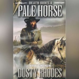 Death Rides A Pale Horse, Dusty Rhodes