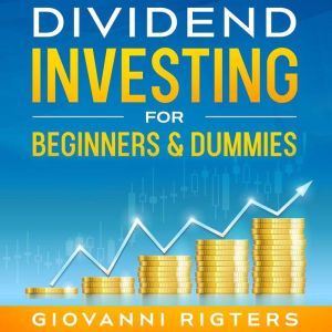 Dividend Investing for Beginners  Du..., Giovanni Rigters