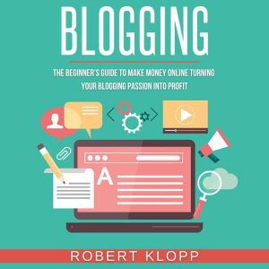 Blogging, Robert Klopp