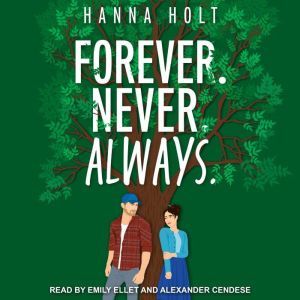 Forever Never Always, Hanna Holt