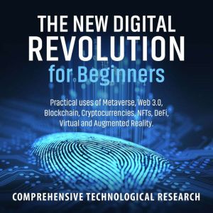 The New Digital Revolution For Beginn..., Comprehensive Technological Research