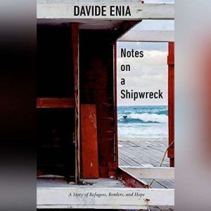 Notes on a Shipwreck, Davide Enia